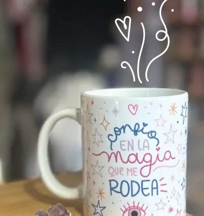Taza confio en la magia que me rodea